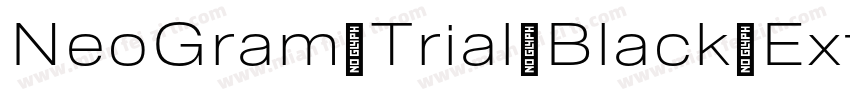 NeoGram Trial Black Extended字体转换
